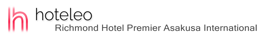 hoteleo - Richmond Hotel Premier Asakusa International