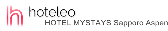 hoteleo - HOTEL MYSTAYS Sapporo Aspen